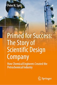 Primed for Success: The Story of Scientific Design Company - Peter H. Spitz - ebook