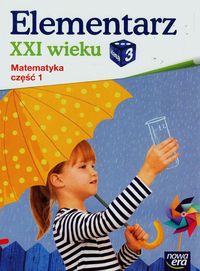 Elementarz XXI wieku 3 Matematyka Część 1 - Bielenica Krystyna, Bura Maria, Kwil Małgorzata - książka