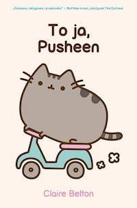 To ja Pusheen - Claire Belton - książka