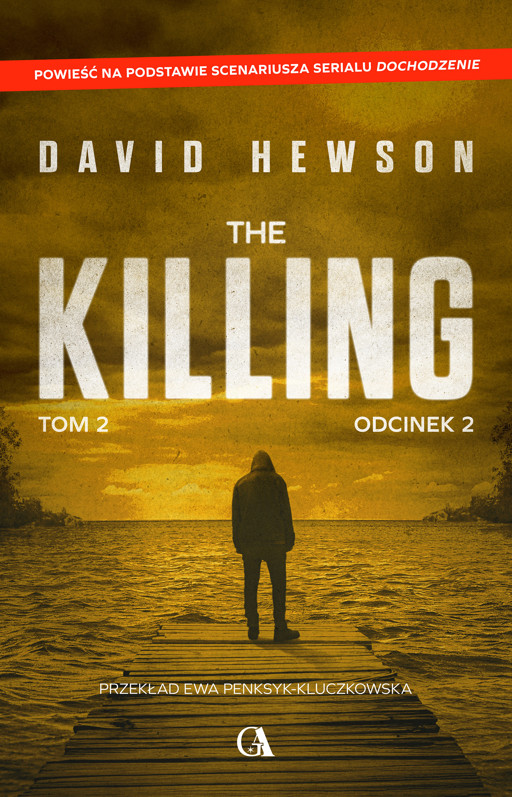 Okładka książki The Killing. Tom 2. Odcinek 2
