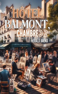 Hôtel Balmont, chambre 32 - Herald Brend - ebook