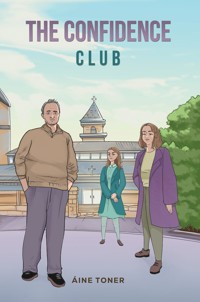 The Confidence Club - Áine Toner - ebook