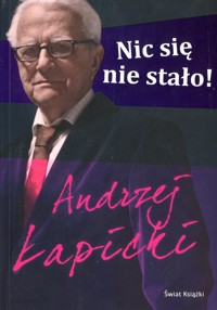 Nic się nie stało! - Kamila Łapicka; Andrzej Łapicki - ebook