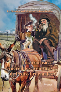 Las azarosas e increíbles aventuras de Pedro Urdemales - Rodrigo del Río - ebook