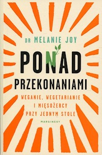 Ponad przekonaniami - Melanie Joy - książka