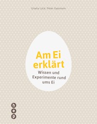 Am Ei erklärt - Gisela Lück - ebook