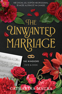 The Unwanted Marriage. The Windsors. Tom 3 - Catharina Maura - ebook + audiobook + książka