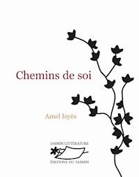 Chemins de soi - Amel Isyès - ebook