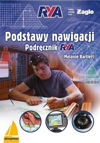 Podstawy nawigacji. Podręcznik RYA - Melanie Bartlett - książka