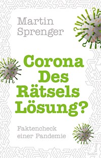 Corona – Des Rätsels Lösung? - Martin Sprenger - ebook