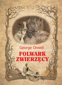 Folwark zwierzęcy - George Orwell, Aleksandra Michalska-Szwagierczak (ilustr.) - ebook + audiobook + książka