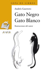 Gato Negro Gato Blanco - Andrés Guerrero - ebook
