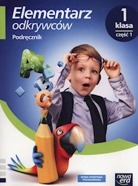 Elementarz odkrywców 1 Podręcznik Część 1 - Stępień Barbara, Hryszkiewicz Ewa, Winiecka-Nowak Joanna - książka