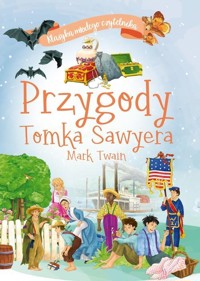 Klasyka młodego czytelnika. Przygody Tomka Sawyera - Mark Twain - książka