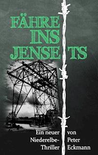 Fähre ins Jenseits - Peter Eckmann - ebook