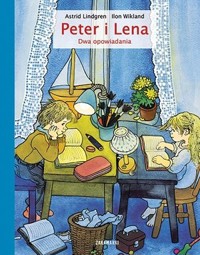 Peter i Lena. Dwa opowiadania - Astrid Lindgren - książka