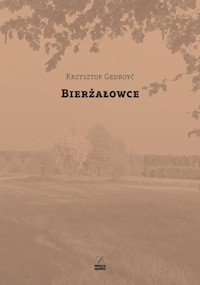 Bierżałowce - Gedroyć Krzysztof - książka