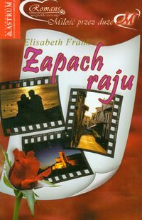 Zapach raju - Elisabeth Frank - książka