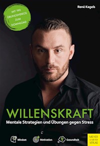 Willenskraft - Mindset und Motivation im Alltag - Kagels René - ebook