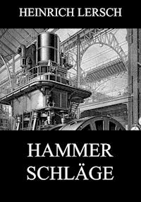 Hammerschläge - Heinrich Lersch - ebook