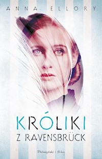 Króliki z Ravensbrück - Anna Ellory - książka
