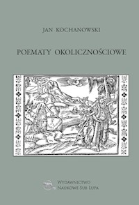 Jan Kochanowski Poematy okolicznościowe - Jan Kochanowski - książka