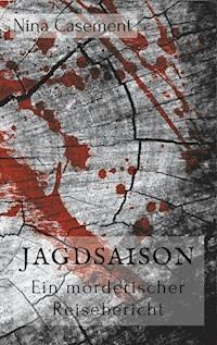 Jagdsaison - Nina Casement - ebook
