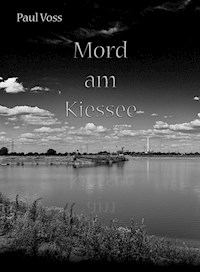 Mord am Kiessee - Paul Voss - ebook