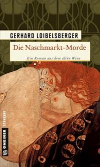 Die Naschmarkt-Morde - Gerhard Loibelsberger - ebook