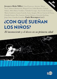 ¿Con qué sueñan los niños? (2ª ed.) - Jacques-Allain Miller - ebook