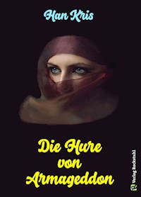 Die Hure von Armageddon - Kris Han - ebook