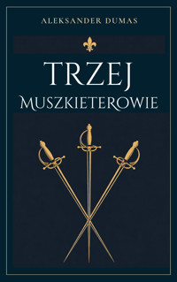 Trzej muszkieterowie - Aleksander Dumas - ebook