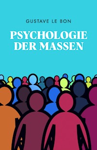 Psychologie der Massen - Gustave Le Bon - ebook