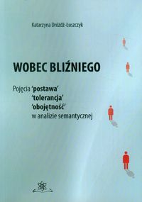 Wobec bliźniego - Dróżdż-Łuszczyk Katarzyna - książka