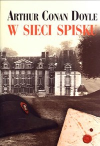 W sieci spisku - Arthur Conan Doyle - książka