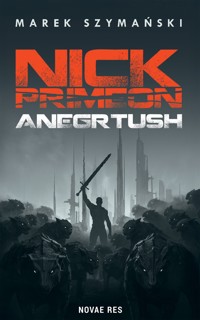 Anegrtush - Marek Szymański - ebook + książka