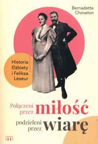 Połączeni przez miłość, podzieleni przez wiarę - Chovelon Bernadette - książka