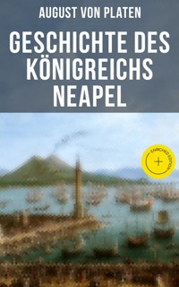 Geschichte des Königreichs Neapel - August von Platen - ebook