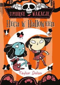 Upiorne wakacje. Heca w Halloween - Dolan Taylor - książka