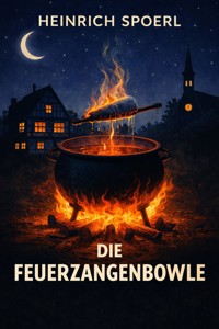 Die Feuerzangenbowle - Heinrich Spoerl - ebook