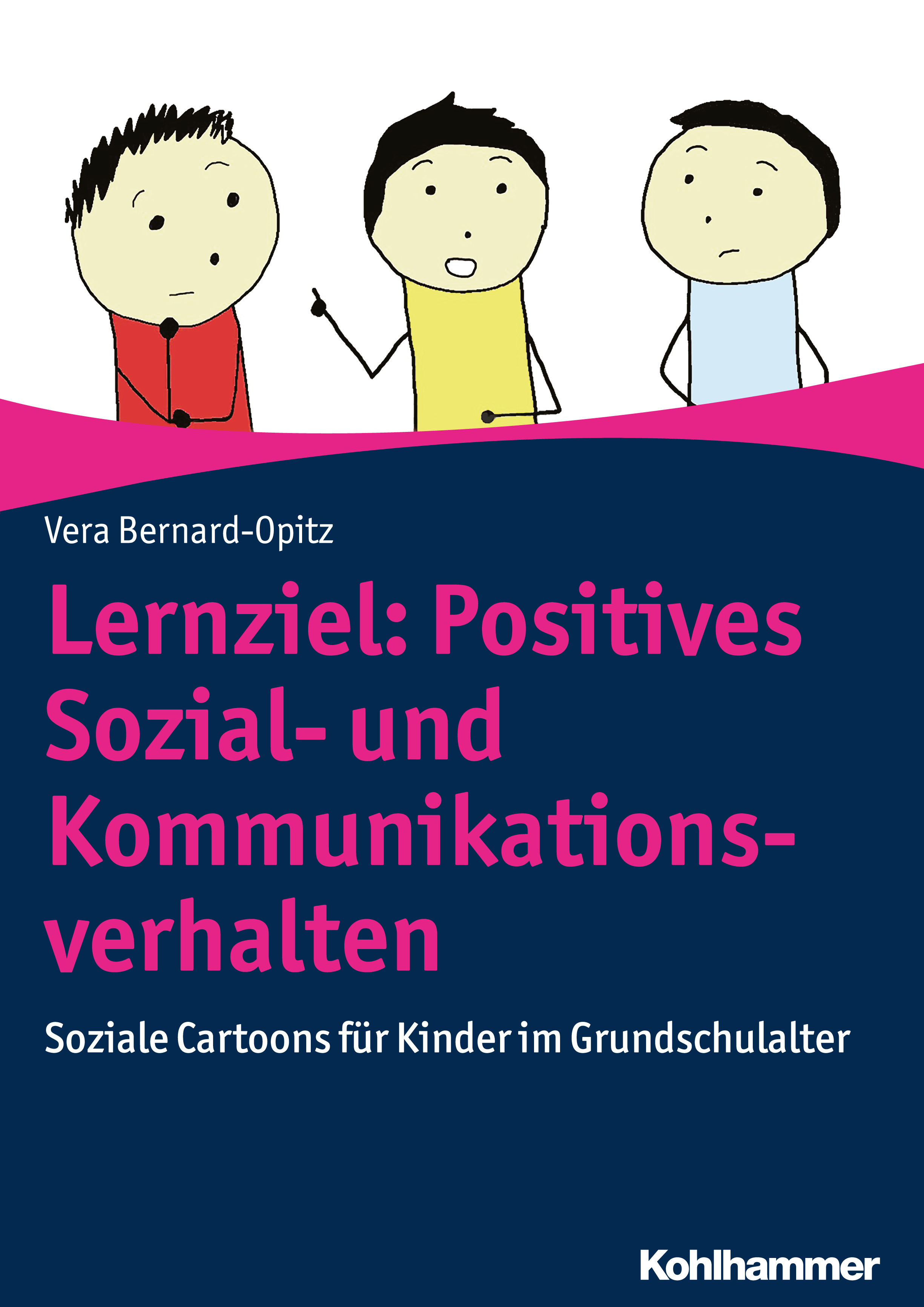 Lernziel: Positives Sozial- und Kommunikationsverhalten - Vera Bernard-Opitz - ebook