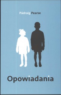 Opowiadania - Pearse Padraig - książka