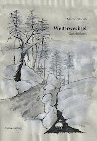 Wetterwechsel - Martin Städeli - ebook