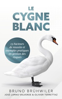 Le Cygne Blanc - Bruno Bruehwiler - ebook