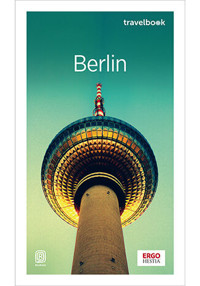 Berlin. Travelbook. Wydanie 3 - Katarzyna Głuc - książka