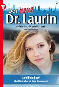 Ich will ein Baby! - Viola Maybach - ebook
