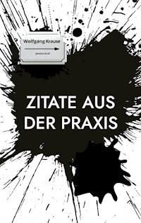 Zitate aus der Praxis - Ralf-Axel Krause - ebook