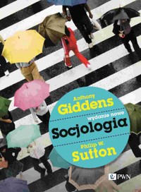 Socjologia - Philip W. Sutton, Anthony Giddens - książka