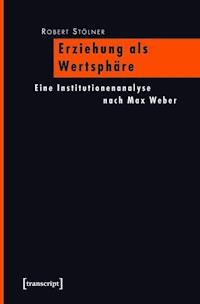 Erziehung als Wertsphäre - Robert Stölner - ebook