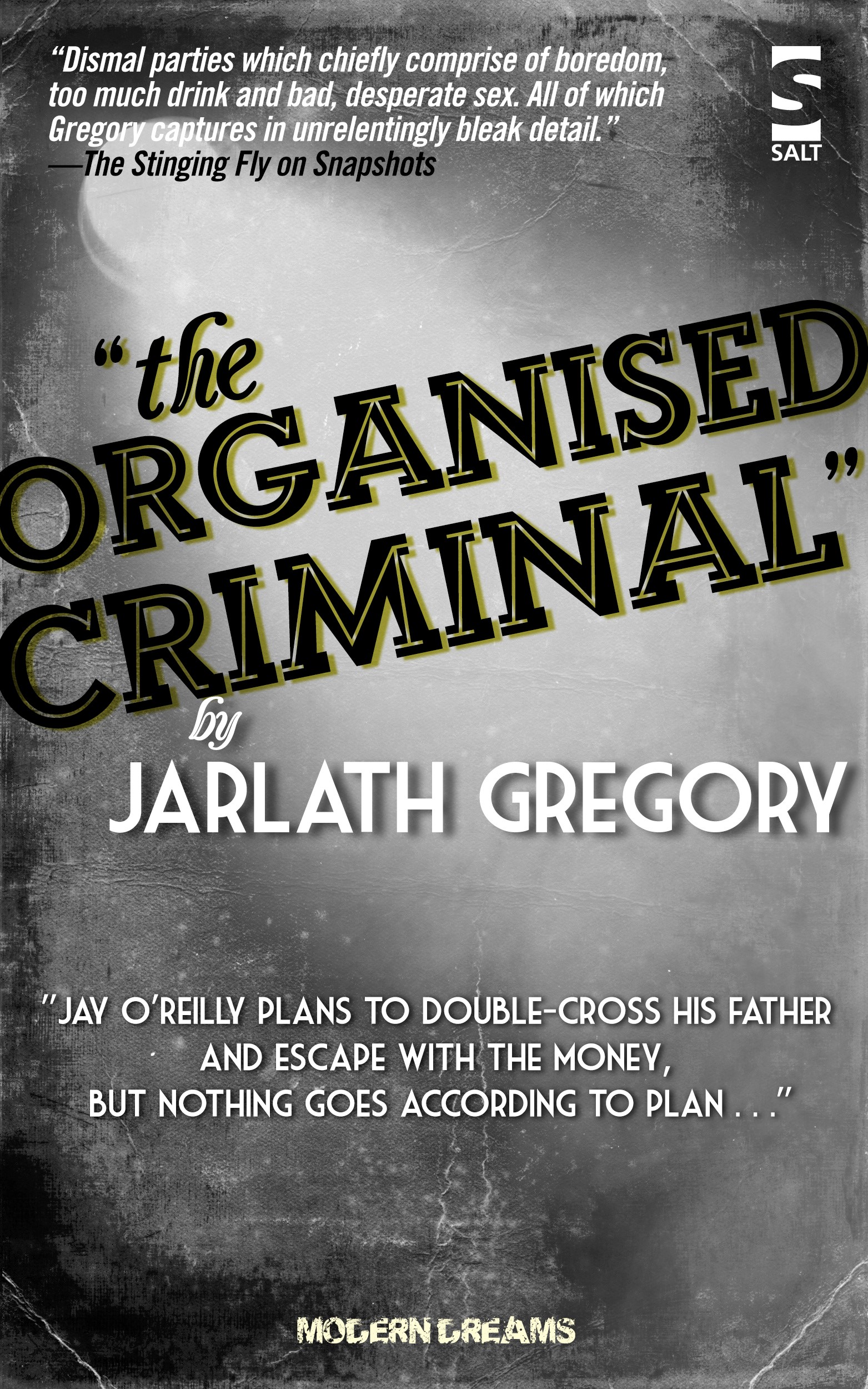 The Organised Criminal